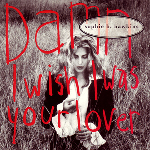 Damn I Wish I Was Your Lover (CDS)