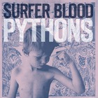 Surfer Blood - Pythons