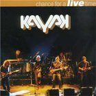 Kayak - Chance For A Live Time CD1