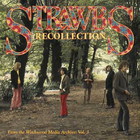 Strawbs - Recollection (Remastered 2006)