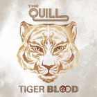 The Quill - Tiger Blood (Deluxe Edition)