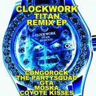 Clockwork - Titan (Remix) (EP)