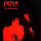 Proud - Fire Breaks The Dawn (Vinyl)