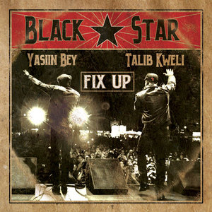 Fix Up (With Talib Kweli As Black Star) (CDS)