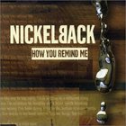 Nickelback - How You Remind Me (CDS)