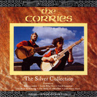 The Corries - The Silver Collection (Reissued 1996)