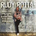 Rudy Rotta - Me, My Music And My Life CD1