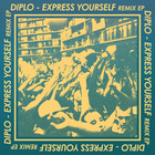 diplo - Express Yourself Remix (EP)
