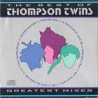 Thompson Twins - The Best Of Thompson Twins: Greatest Mixes