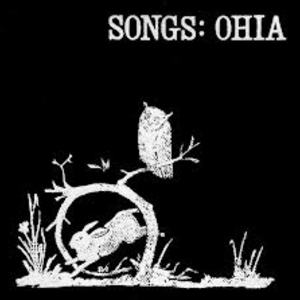 Songs: Ohia