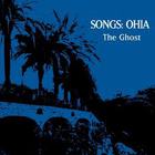 Songs: Ohia - The Ghost