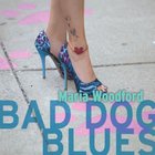 Maria Woodford - Bad Dog Blues