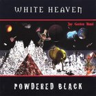 Jay Gordon - White Heaven Powdered Black