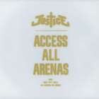 Justice - Access All Arenas