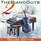 The Piano Guys - The Piano Guys 2 (Deluxe Edition)