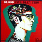 Paul Bley Trio - Blood (Vinyl)