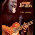 Smokin' Joe Kubek - Let That Right Hand Go...