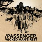Passenger - Wicked Man's Rest