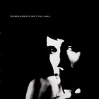 The Replacements - Don't Tell A Soul (Deluxe Edition)