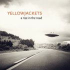 Yellowjackets - Rise in the Road