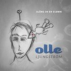 Olle Ljungstrom - Släng In En Clown