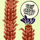 The Story So Far - Under Soil And Dirt