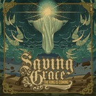 Saving Grace - The King Is Coming