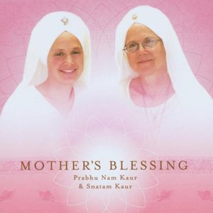 Mother's Blessing (With Prabhu Nam Kaur)