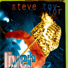 Steve Taylor - Liver