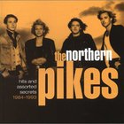 The Northern Pikes - Hits And Assorted Secrets 1984-1993