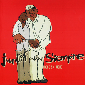 Juntos Para Siempre ( With Chucho Valdes)