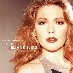 The Best Of Eliane Elias Vol. 1: Originals