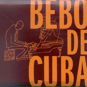 Bebo De Cuba
