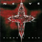 Nerve - Blood & Gold