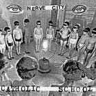 Nerve City - Catholic School (EP)