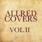 Allred - Covers Vol. II