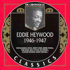 Eddie Heywood - Chronological Classics: 1946-1947
