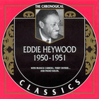 Eddie Heywood - Chronological Classics: 1950-1951