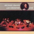 Michael Franks - With Crossfire (Live) (Vinyl)