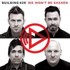 Building 429 - We Won’t Be Shaken