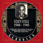 COZY COLE - Chronological Classics: 1944-1945