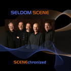 Seldom Scene - Scenechronized