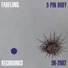Farflung - 9 Pin Body