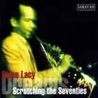 Steve Lacy - Scratching The Seventies: Dreams CD3