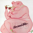 Incredible Hog - Incredible Hog (Vinyl)