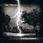 Tim Morse - Faithscience