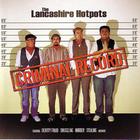 The Lancashire Hotpots - Criminal Record