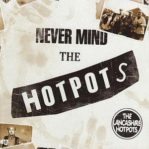 Never Mind The Hotpots