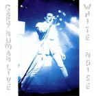 Gary Numan - White Noise (Reissued 1998) CD2