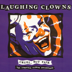 Laughing Clowns - Cruel But Fair CD1
